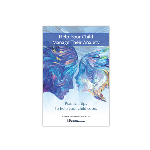 Help Your Child Manage Their Anxiety - IHA Academy